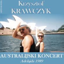 Krzysztof Krawczyk: Australijski koncert - Adelajda 1989 (Krzysztof Krawczyk Antologia)