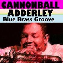 Cannonball Adderley: Blue Brass Groove