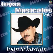 Joan Sebastian: Joyas Musicales: Lo Norteño De Joan Sebastian, Vol. 1