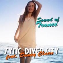 Sync Diversity feat. Danny Claire: Sound of Trance