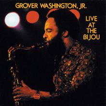 Grover Washington, Jr.: Live At The Bijou