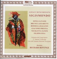 Richard Bonynge: Sigismondo: Act II Scene 10: Genitore … deh vien! (Aldimira, Sigismondo, Ladislao, Ulderico) - Scene 11: O sorte barbara! (Chrous, Sigismondo, Ulderico, Ladislao, Aldimira)