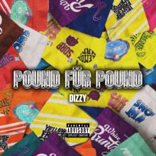 DIZZY: POUND FÜR POUND