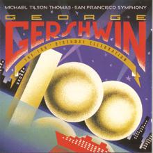 Michael Tilson Thomas: Gershwin: 100th Birthday Celebration