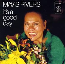 Mavis Rivers: Rivers, Mavis: It's A Good Day