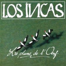 Los Incas: La plume de l'oeuf