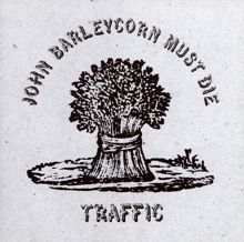Traffic: John Barleycorn