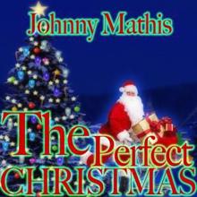 Johnny Mathis: The Perfect Christmas