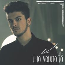 Lele: L'ho voluto io (Alternative Version)