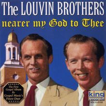 The Louvin Brothers: Nearer My God To Thee