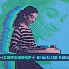 Cornershop: Brimful of Asha