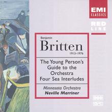 Sir Neville Marriner: Britten: The Young Person's Guide to the Orchestra & Four Sea Interludes