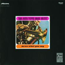 Thad Jones: Mean What You Say