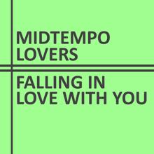 Midtempo Lovers: Falling in Love with You
