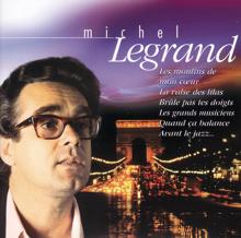 Michel Legrand: Les Moulins De Mon Coeur