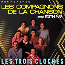 Les Compagnons De La Chanson: Les trois cloches (Remastered)