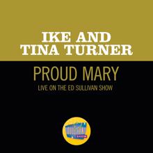 Ike & Tina Turner: Proud Mary (Live On The Ed Sullivan Show, January 11, 1970) (Proud MaryLive On The Ed Sullivan Show, January 11, 1970)