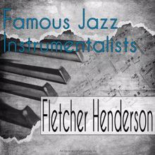 Fletcher Henderson: Famous Jazz Instrumentalists