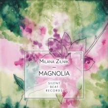 Milana Zilnik: Magnolia