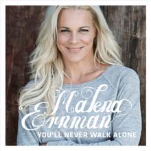 Malena Ernman: You'll Never Walk Alone