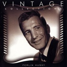 Ferlin Husky: Vintage Collections