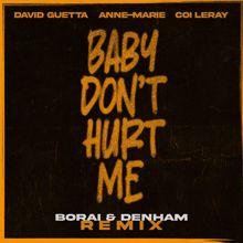 David Guetta: Baby Don't Hurt Me (feat. Anne-Marie & Coi Leray) (Borai & Denham Audio Remix)
