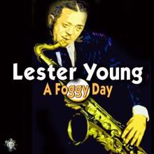 Lester Young: A Foggy Day