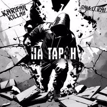 Karifan Killah feat. Sam.U.Rai: На таран