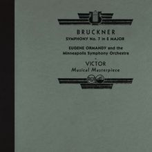Eugene Ormandy: Ormandy Conducts Bruckner's Symphony No. 7 in E Major (2022 Remastered Version)