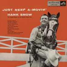 Hank Snow: Just Keep A Movin' (Expanded Edition)