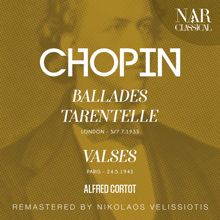 Alfred Cortot: CHOPIN: BALLADES; TARENTELLE; VALSES