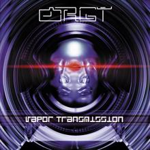 Orgy: Vapor Transmission