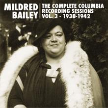 Mildred Bailey: The Complete Columbia Recording Sessions, Vol. 3 - 1938-1942