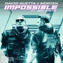 David Guetta, MORTEN, John Martin: Impossible (feat. John Martin)