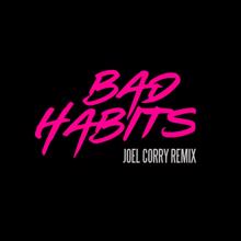 Ed Sheeran: Bad Habits (Joel Corry Remix)
