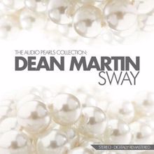 Dean Martin: Sway The Audio Pearls Collection