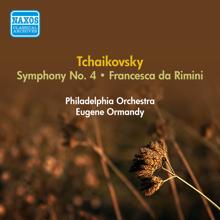 Eugene Ormandy: Symphony No. 4 in F minor, Op. 36: IV. Finale: Allegro con fuoco