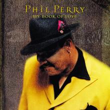 Phil Perry: My Book Of Love