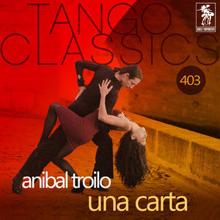 Anibal Troilo: Una carta (Historical Recordings)