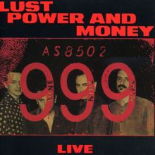 999: Lust, Power and Money