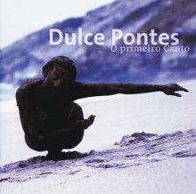 Dulce Pontes: O Primeiro Canto