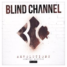 Blind Channel: Revolutions