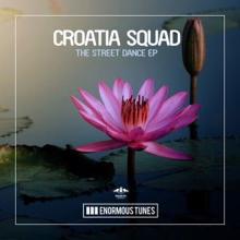 Croatia Squad: The Street Dance - EP