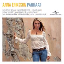Anna Eriksson: Anna Eriksson - Parhaat