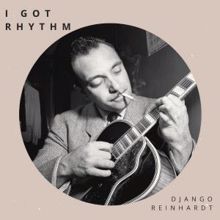 Django Reinhardt: I Got Rhythm