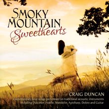 Craig Duncan: Smoky Mountain Sweethearts: Contemporary Love Songs Performed On Traditional Acoustic Instruments