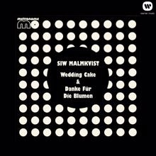 Siw Malmkvist: Wedding Cake / Danke Für Die Blumen