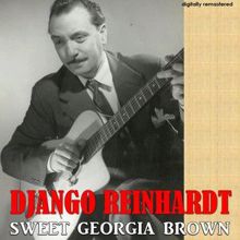 Django Reinhardt: Sweet Georgia Brown (Digitally Remastered)