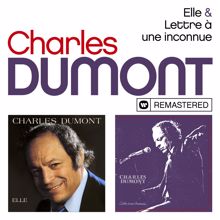 Charles Dumont: Elle / Lettre à une inconnue (Remasterisé en 2018)