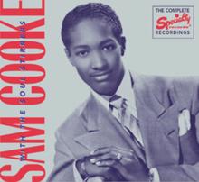 Sam Cooke: The Complete Specialty Recordings